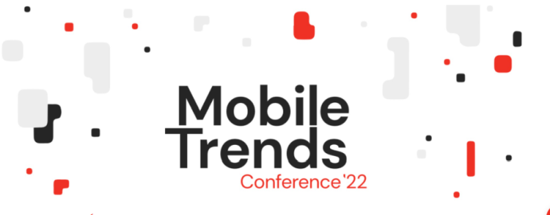 Konferencja Mobile Trends 2022